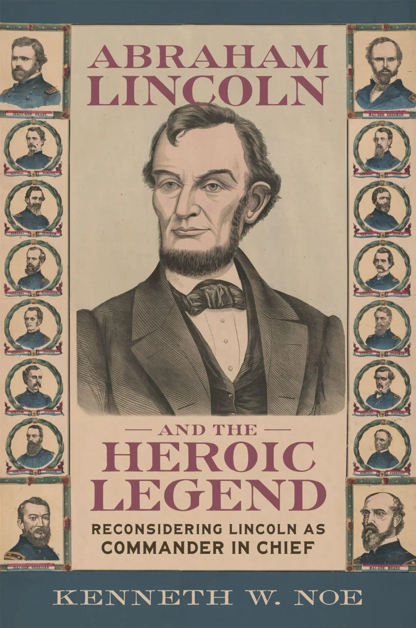Cover: 9780807185216 | Abraham Lincoln and the Heroic Legend | Kenneth W Noe | Buch | 2026