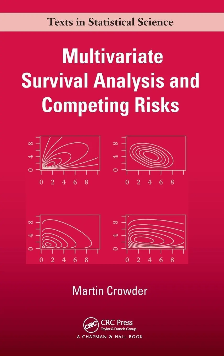 Cover: 9781439875216 | Multivariate Survival Analysis and Competing Risks | Martin J. Crowder