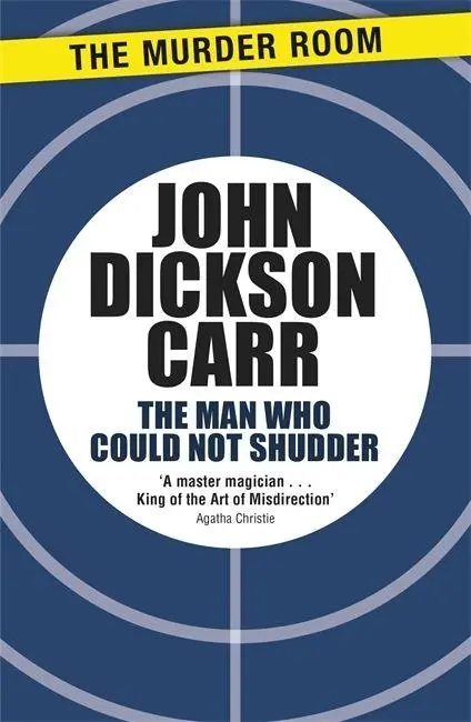 Cover: 9781471905216 | The Man Who Could Not Shudder | John Dickson Carr | Taschenbuch | 2013