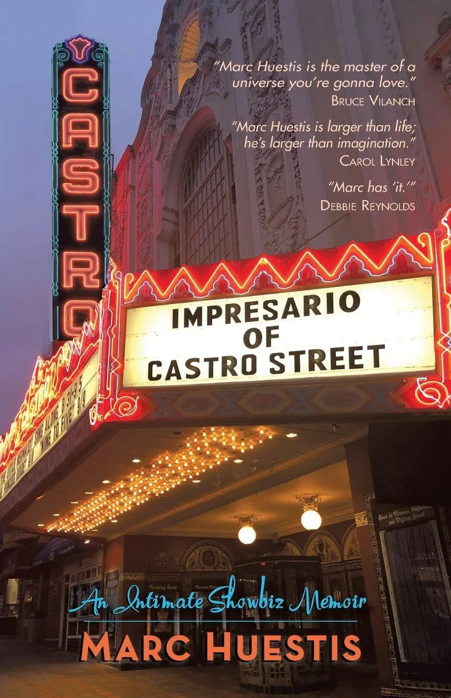 Cover: 9781733735216 | Impresario of Castro Street | An Intimate Showbiz Memoir | Huestis