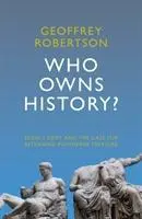 Cover: 9781785905216 | Who Owns History? | Geoffrey Robertson | Buch | Gebunden | Englisch