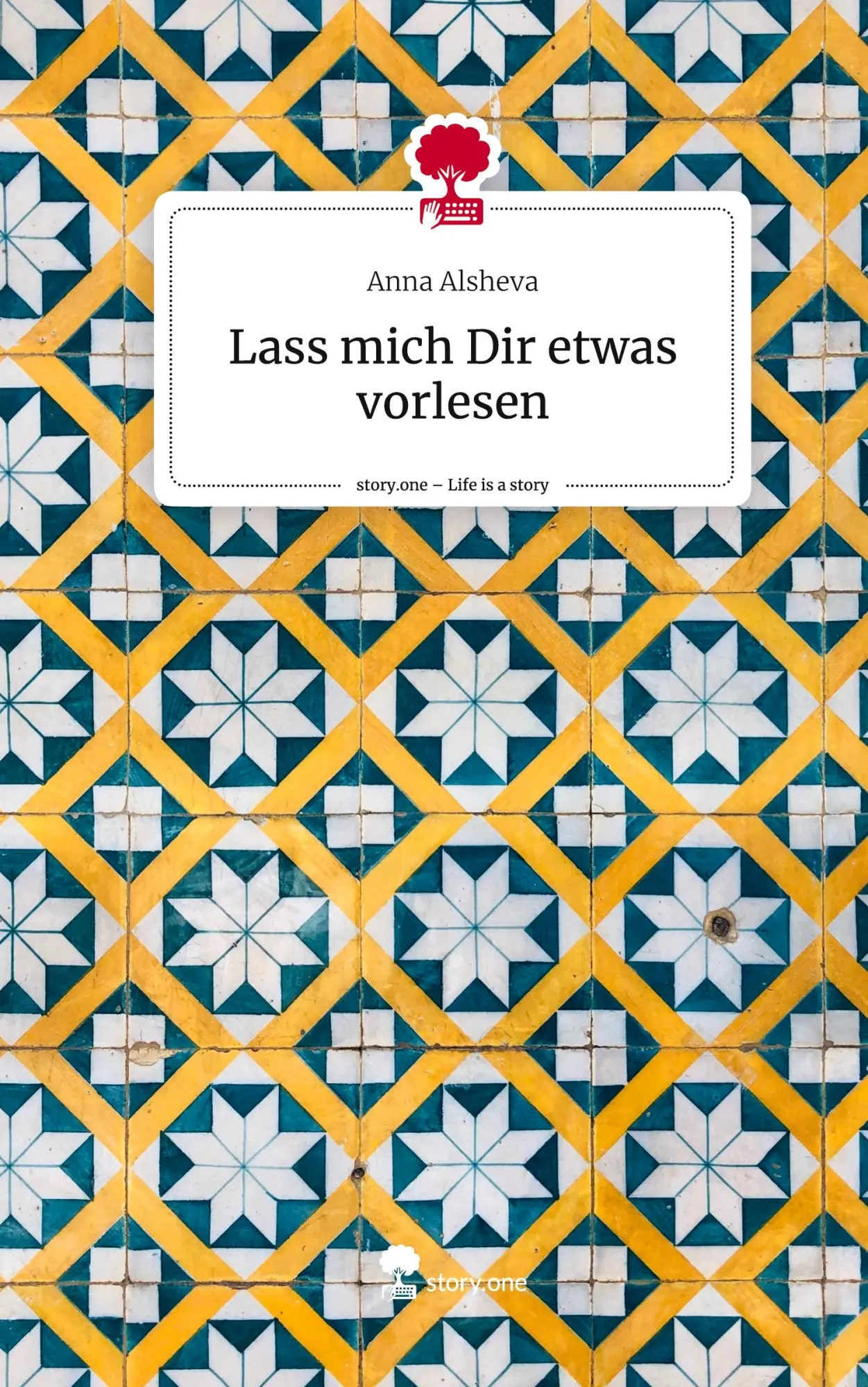 Cover: 9783710835216 | Lass mich Dir etwas vorlesen. Life is a Story - story.one | Alsheva