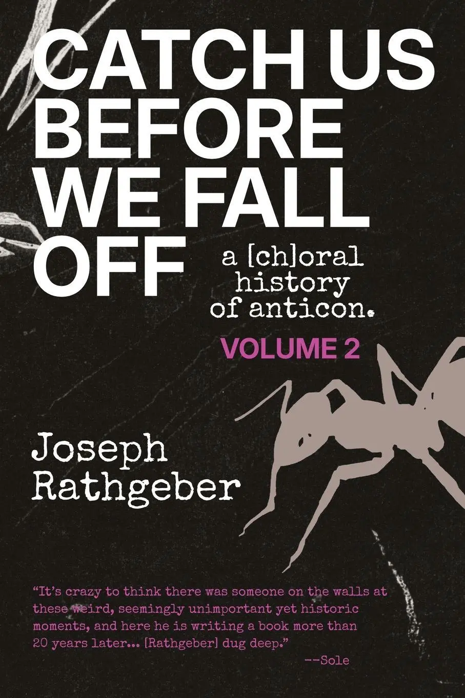 Cover: 9798996855216 | Catch Us Before We Fall Off | a [ch]oral history of anticon (Volume 2)