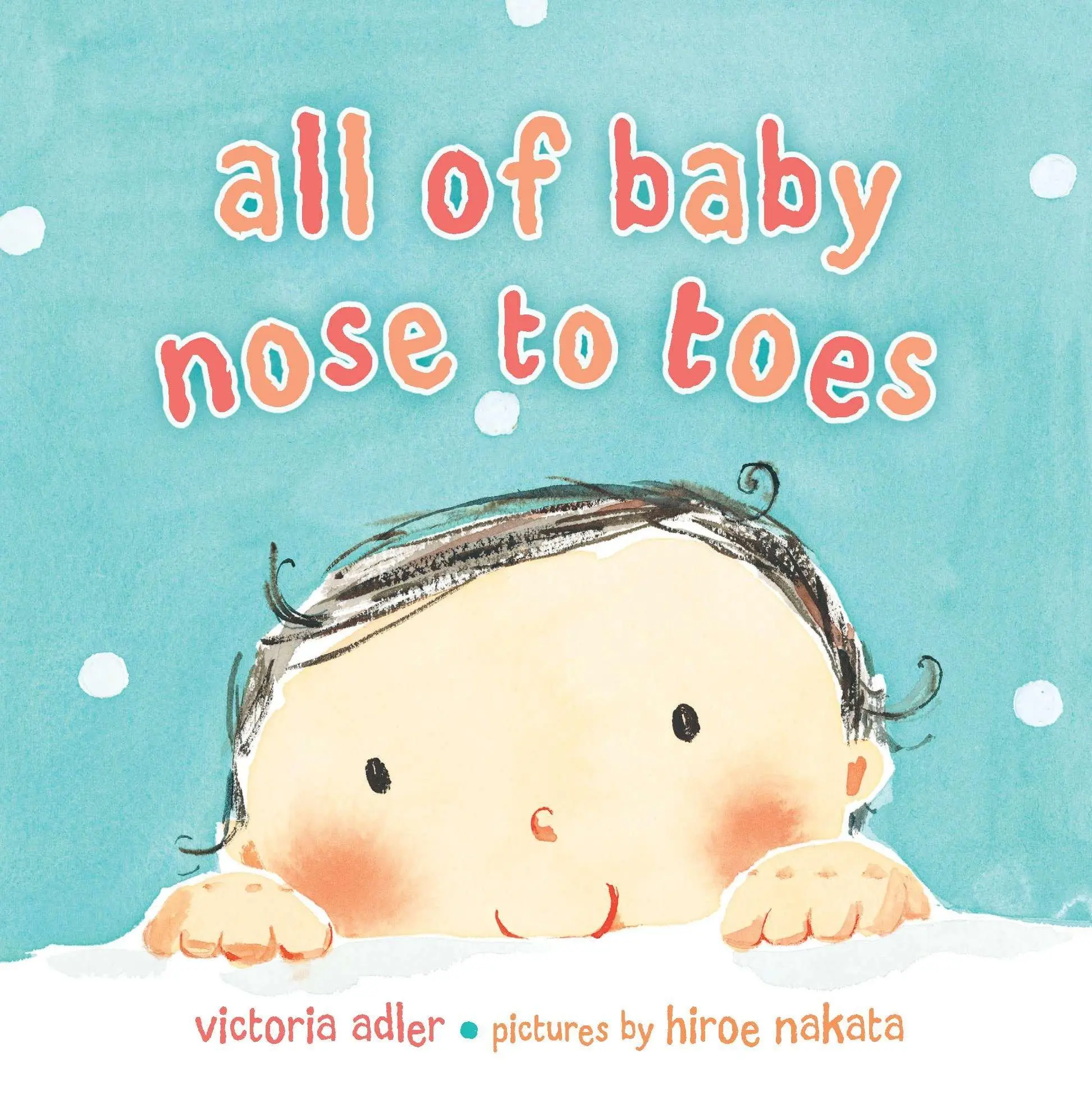 Cover: 9780803735316 | All of Baby, Nose to Toes | Victoria Adler | Buch | Kinder-Pappbuch