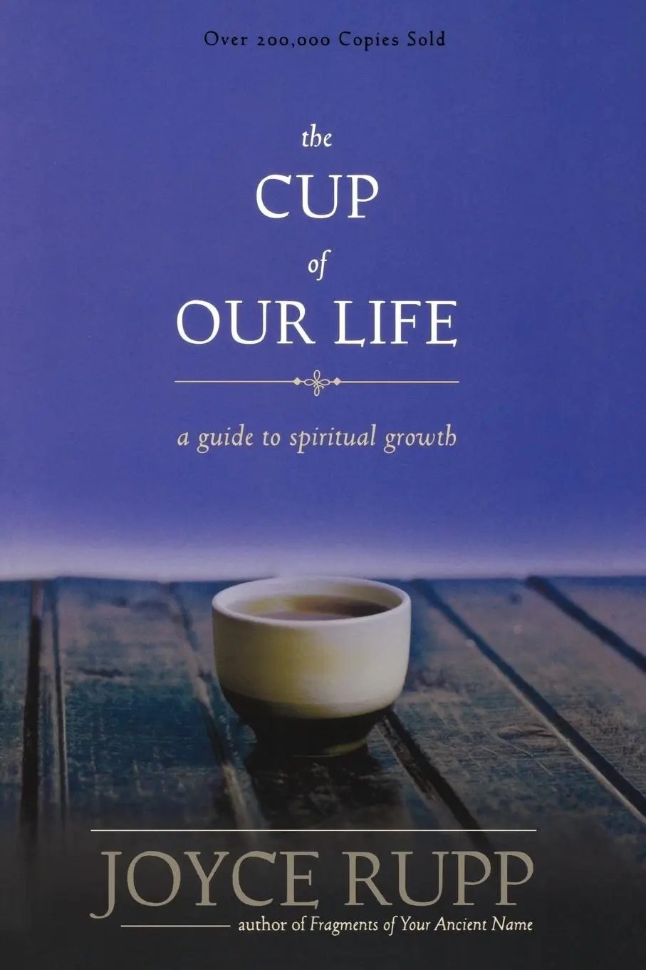 Cover: 9781933495316 | The Cup of Our Life | Joyce Rupp | Taschenbuch | Englisch | 2012