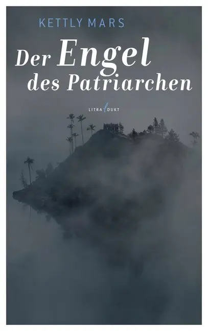 Cover: 9783940435316 | Der Engel des Patriarchen | Kettly Mars | Taschenbuch | 252 S. | 2019