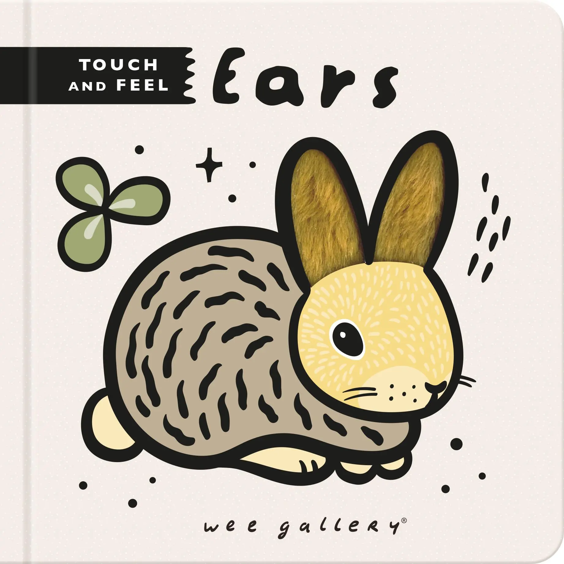 Cover: 9780711275416 | Wee Gallery Touch and Feel: Ears | Surya Sajnani | Buch | Englisch