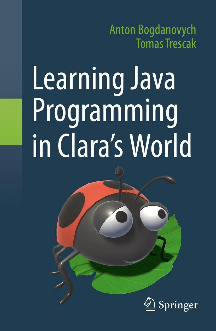 Cover: 9783030755416 | Learning Java Programming in Clara's World | Tomas Trescak (u. a.)