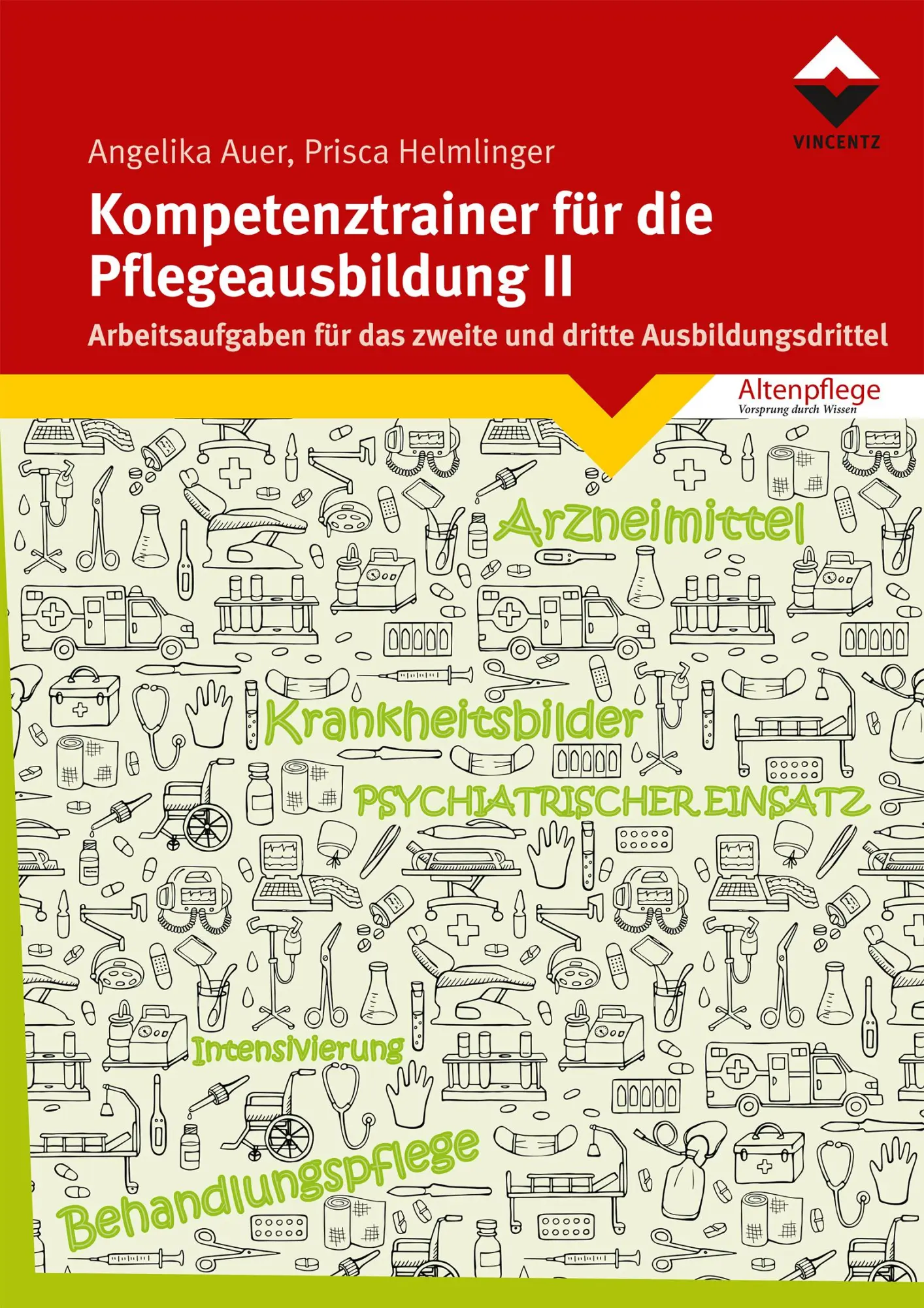 Cover: 9783748605416 | Kompetenztrainer für die Pflegeausbildung II | Angelika Auer (u. a.)