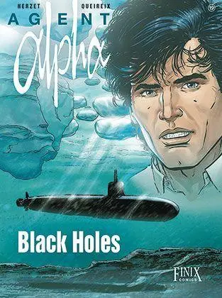 Cover: 9783910965416 | Agent Alpha | Black Holes | Alain Queireix (u. a.) | Taschenbuch
