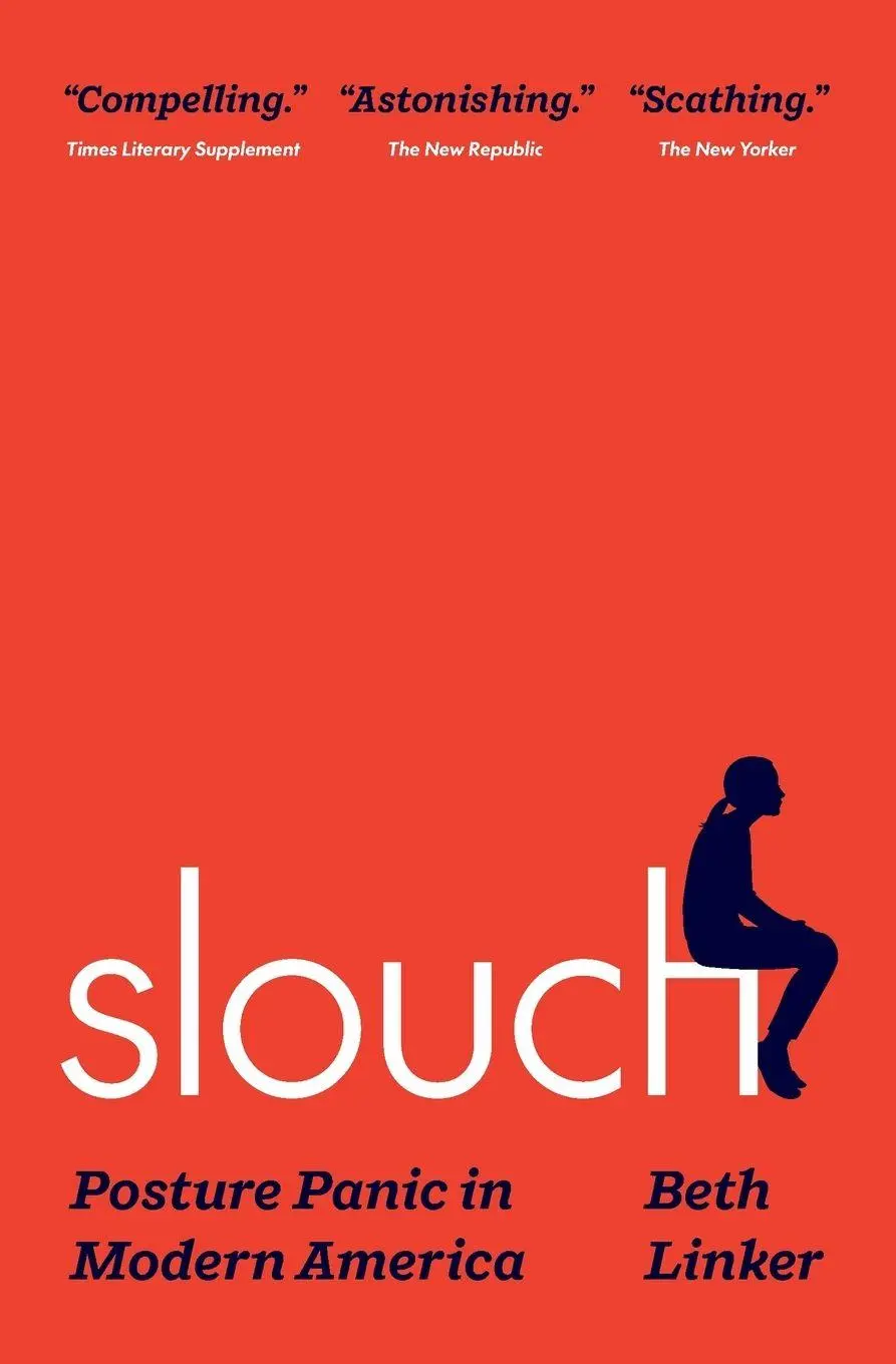 Cover: 9780691235516 | Slouch | Posture Panic in Modern America | Beth Linker | Taschenbuch