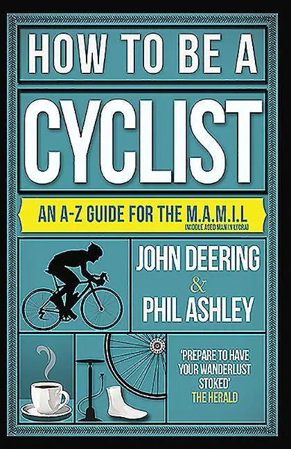 Cover: 9781909715516 | How to Be a Cyclist | John Deering (u. a.) | Taschenbuch | Englisch