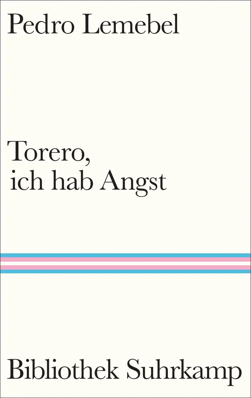 Cover: 9783518225516 | Torero, ich hab Angst | Pedro Lemebel | Buch | Bibliothek Suhrkamp