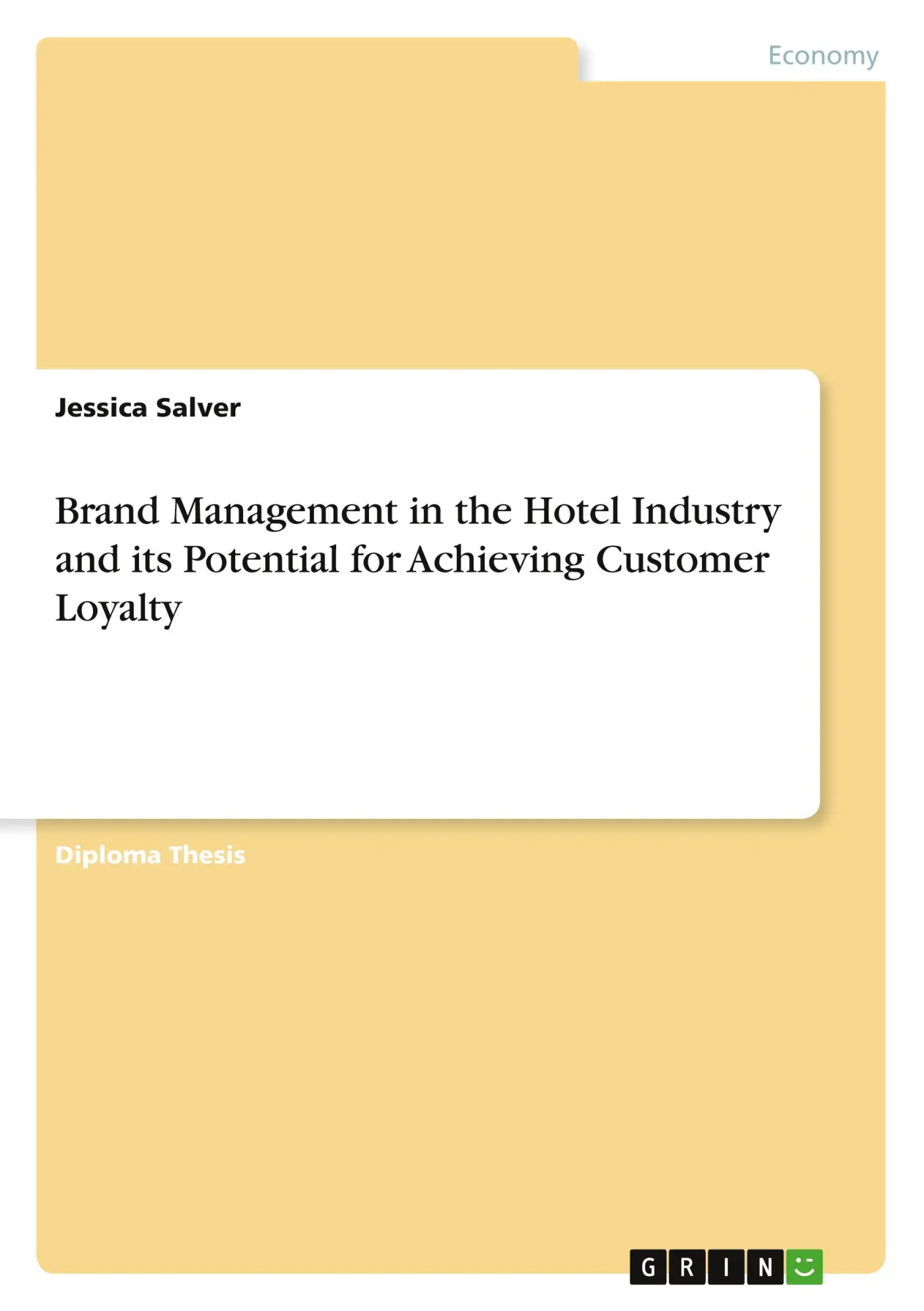 Brand Management in the Hotel Industry and its Potential for Achieving Customer Loyalty