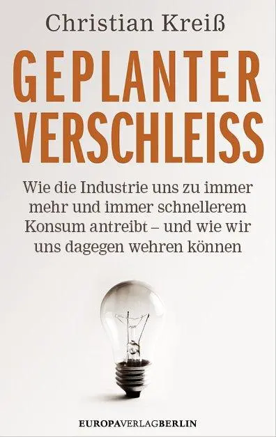 Cover: 9783944305516 | Geplanter Verschleiß | Christian Kreiß | Buch | 240 S. | Deutsch