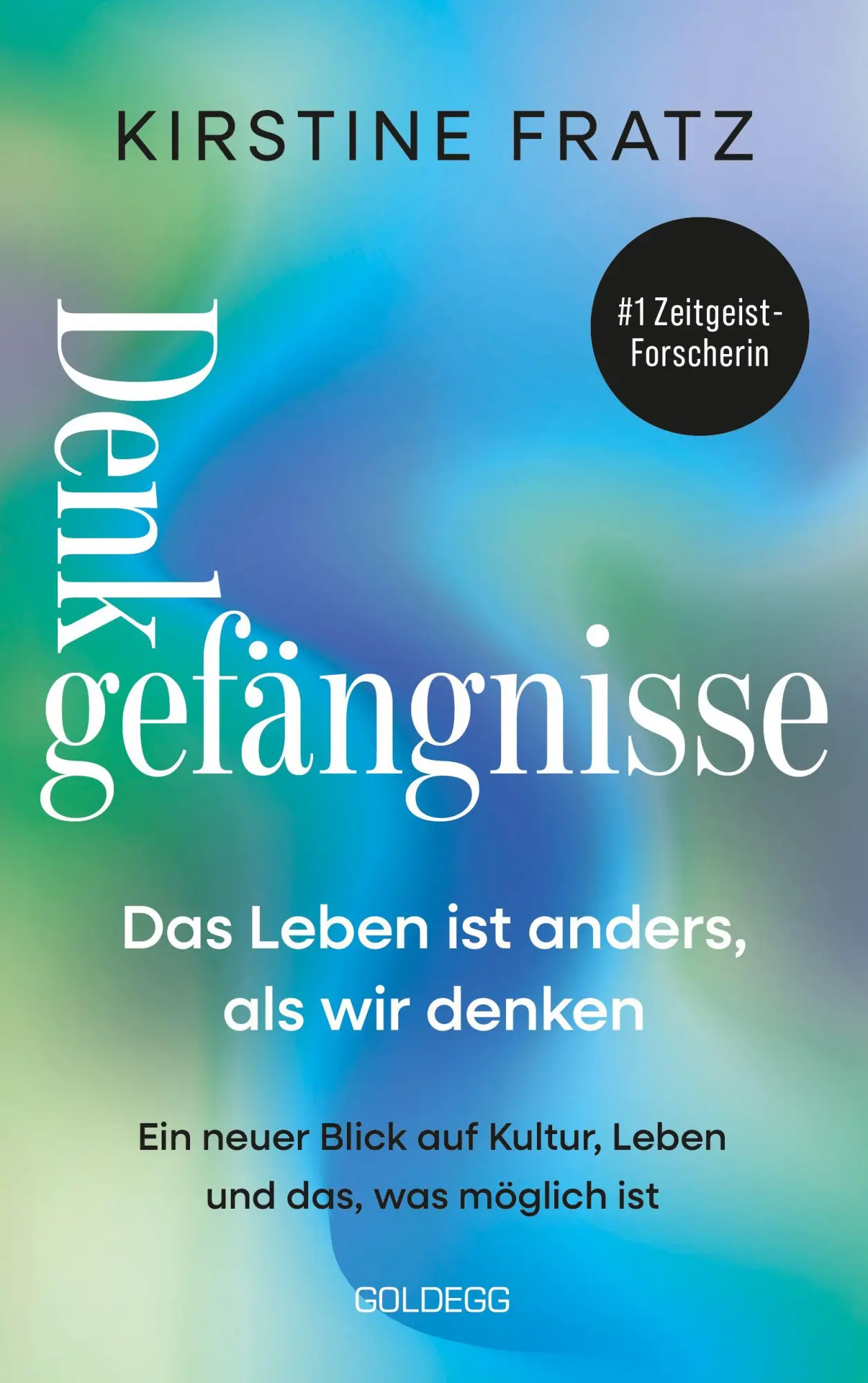 Cover: 9783990605516 | Denkgefängnisse Das Leben ist anders, als wir denken | Kirstine Fratz