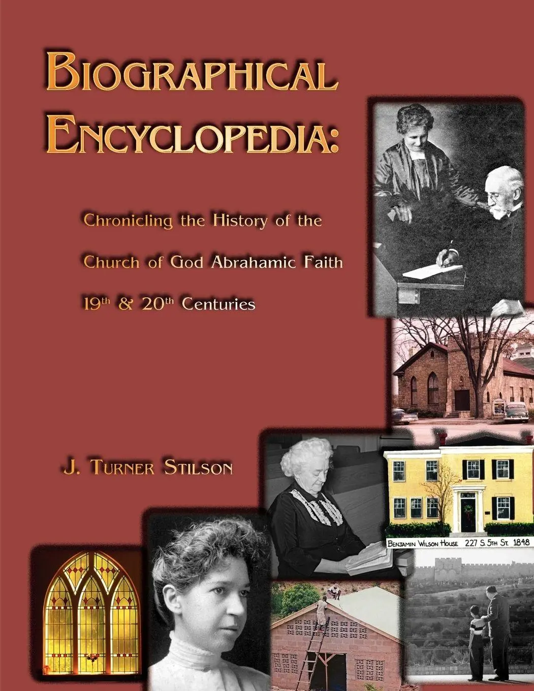 Cover: 9780615465616 | Biogragraphical Encyclopedia | J. Turner Stilson | Taschenbuch | 2011