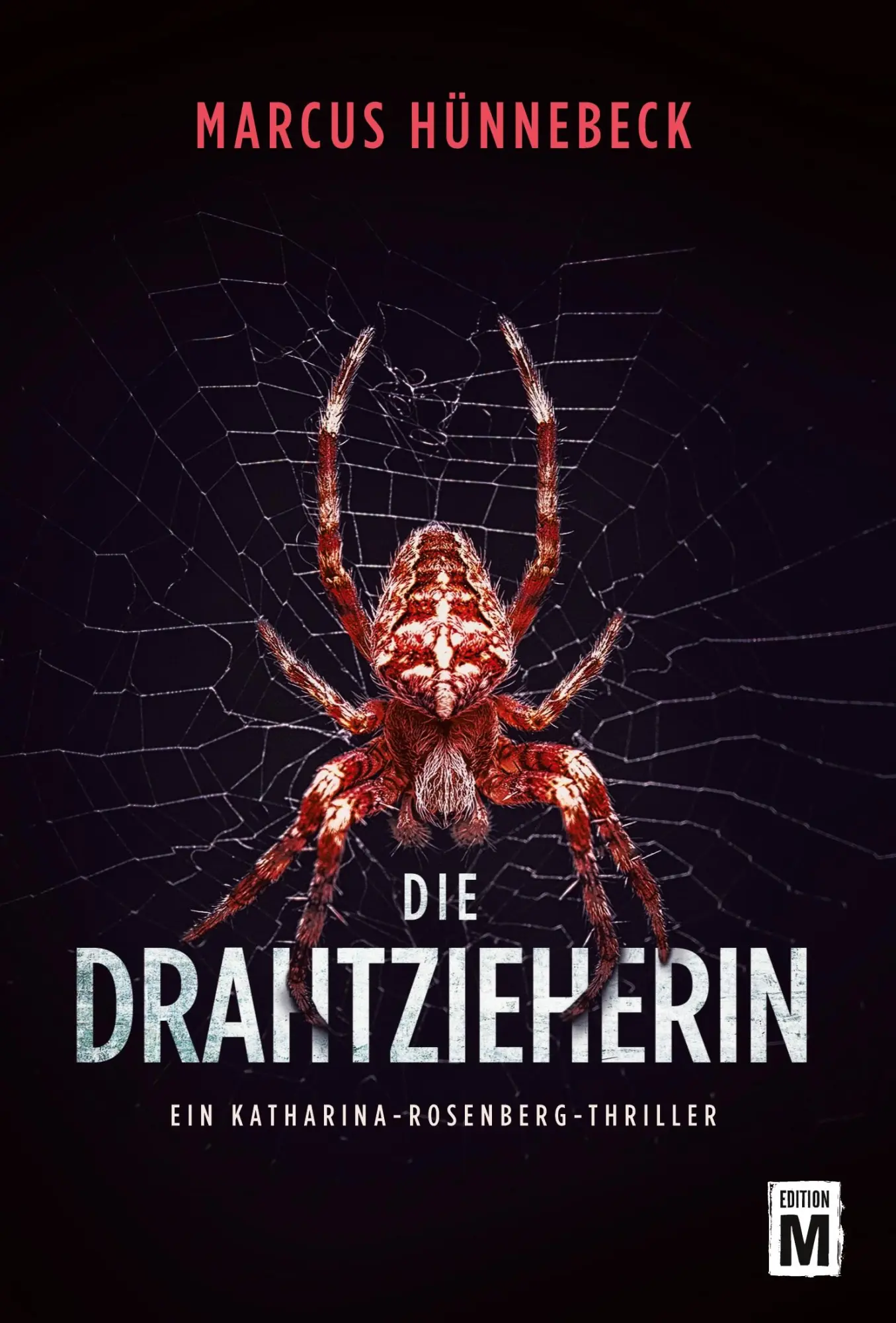 Cover: 9781503945616 | Die Drahtzieherin | Marcus Hünnebeck | Taschenbuch | 230 S. | Deutsch