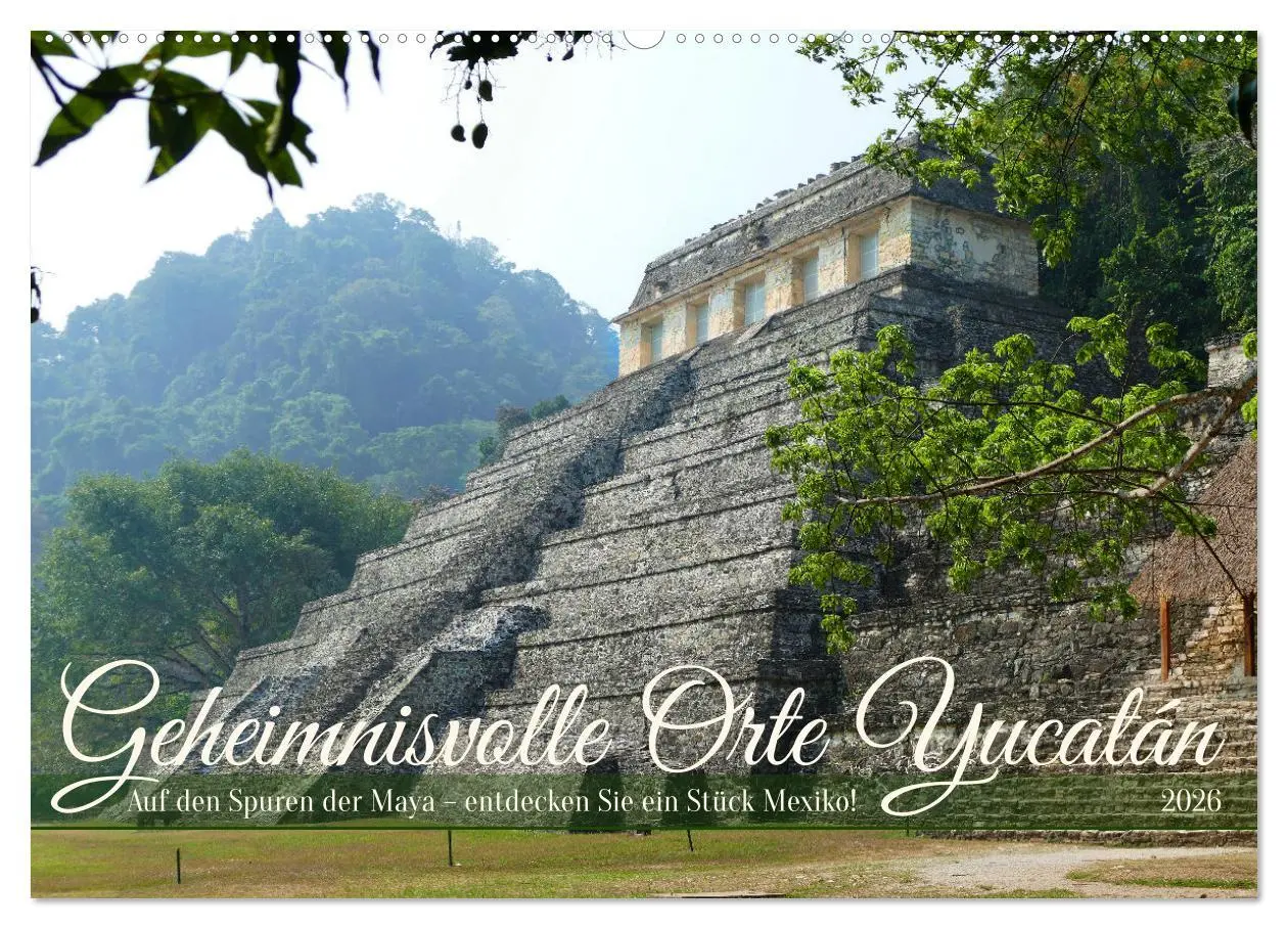 Cover: 9783457385616 | Geheimnisvolle Orte Yucatán (Wandkalender 2026 DIN A2 quer),...