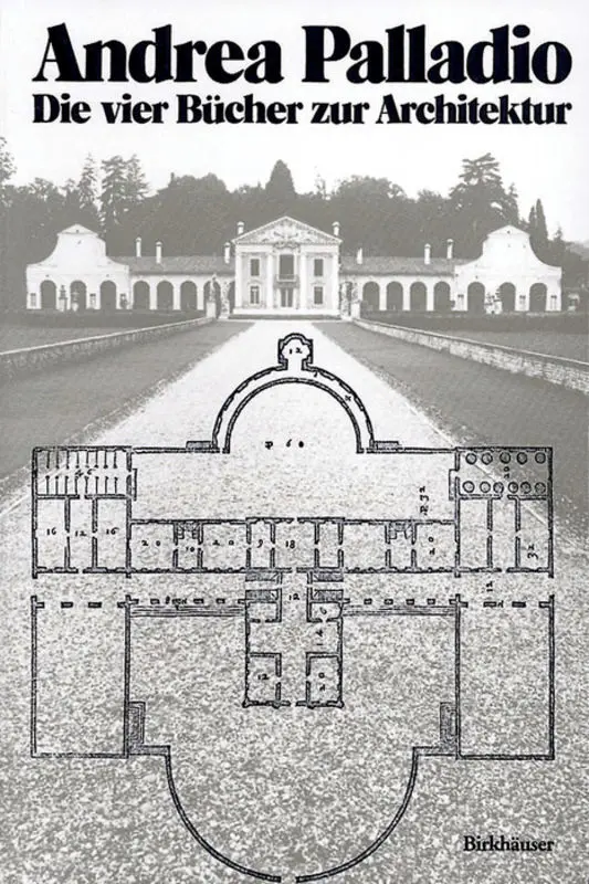 Cover: 9783764355616 | Die vier Bücher zur Architektur | Andrea Palladio | Taschenbuch | 1993