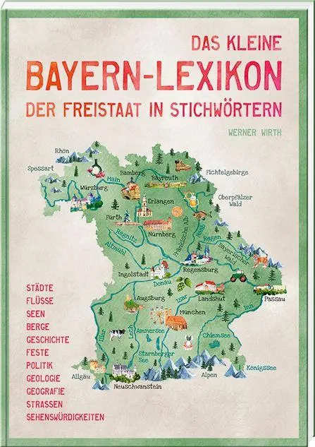 Cover: 9783892515616 | Das kleine Bayern-Lexikon - der Freistaat in Stichwörtern | Wirth