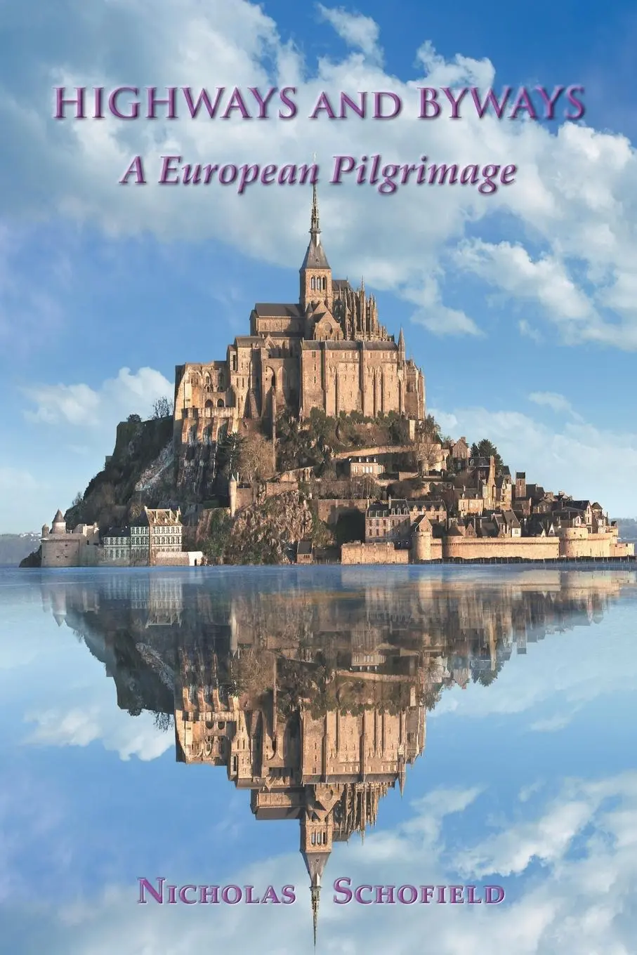 Cover: 9780852445716 | Highways and Byways | A European Pilgrimage | Nicholas Schofield