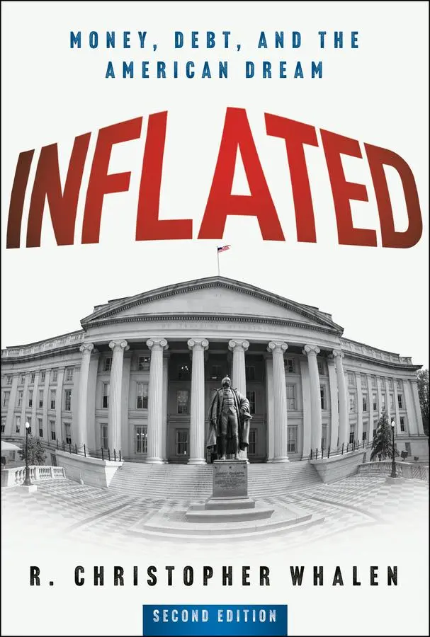 Cover: 9781394285716 | Inflated | Money, Debt and the American Dream | R Christopher Whalen