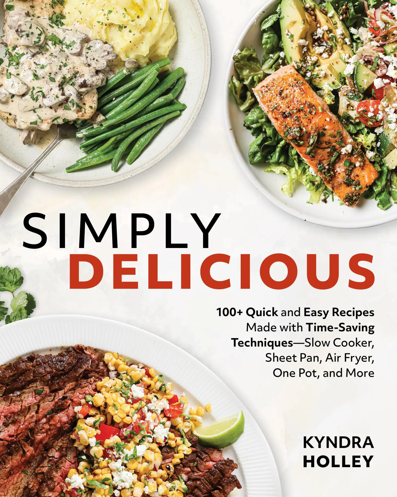 Cover: 9781628605716 | Simply Delicious | Kyndra Holley | Taschenbuch | Englisch | 2025
