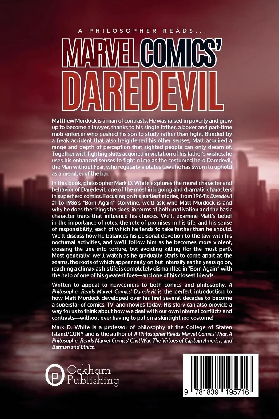 Rückseite: 9781839195716 | A Philosopher Reads...Marvel Comics' Daredevil | Mark D White | Buch