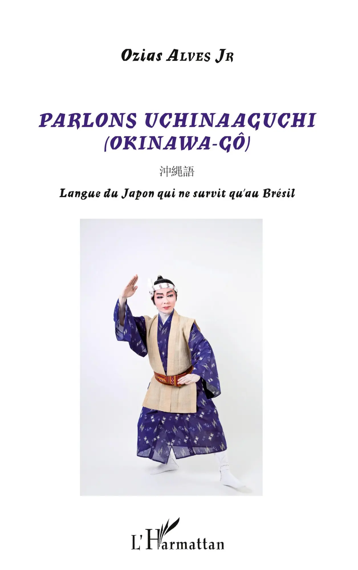 Cover: 9782343075716 | Parlons Uchinaaguchi | Ozias Alves Junior | Taschenbuch | Parlons
