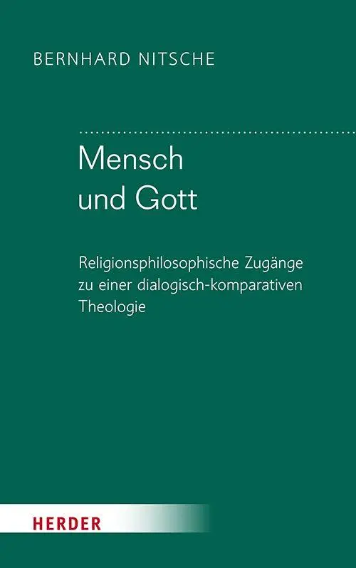 Cover: 9783451025716 | Mensch und Gott | Bernhard Nitsche | Buch | 520 S. | Deutsch | 2026