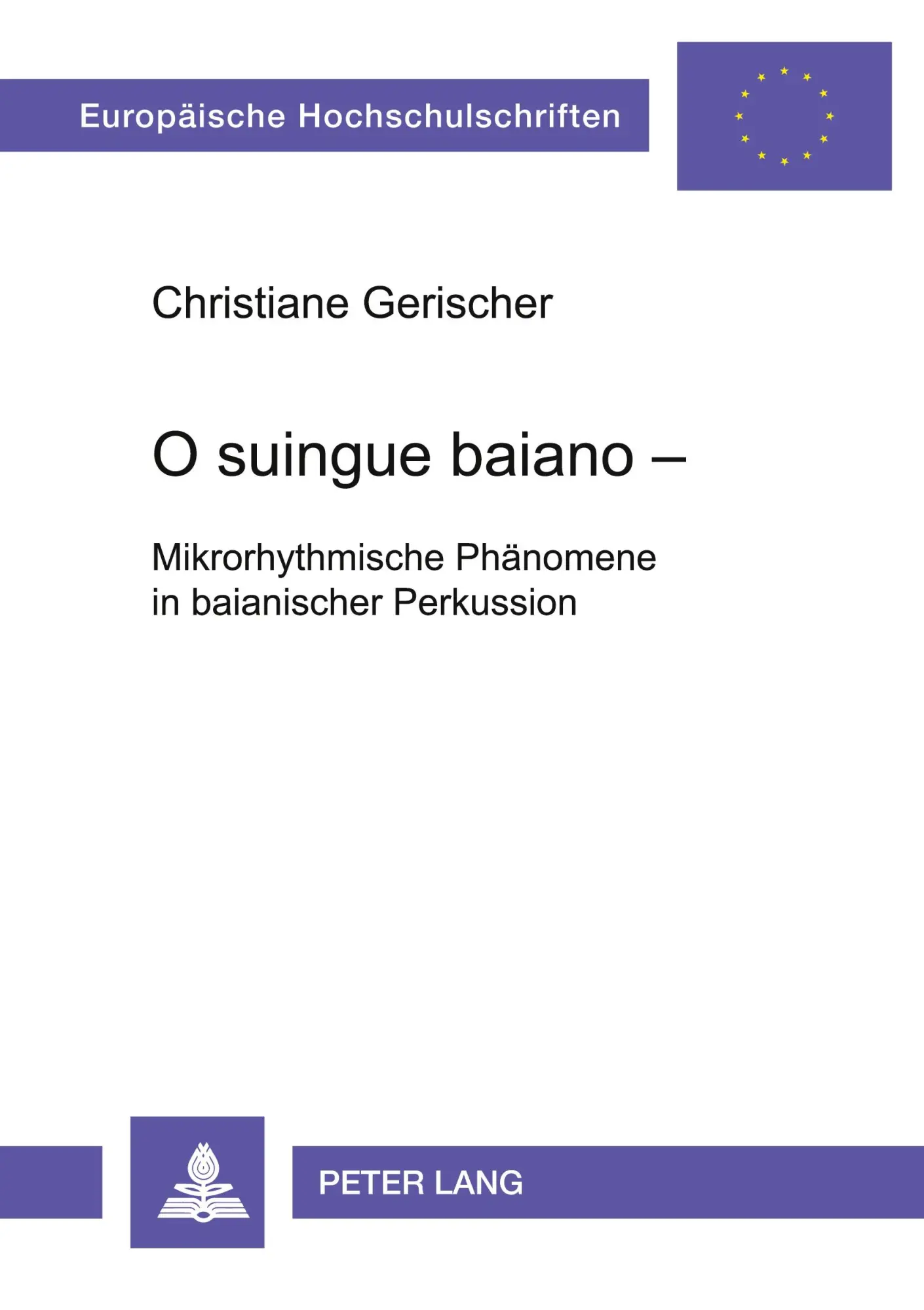 Cover: 9783631515716 | O suingue baiano - Mikrorhythmische Phänomene in baianischer...