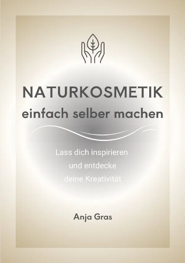 Cover: 9783819025716 | Naturkosmetik einfach selber machen | Anja Gras | Taschenbuch | 344 S.