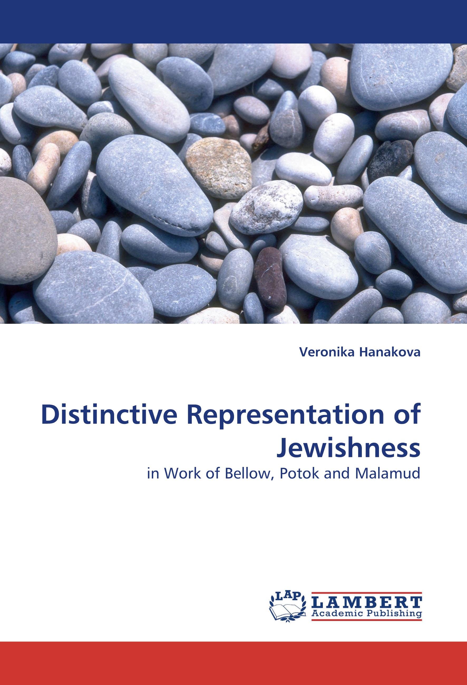 Distinctive Representation of Jewishness | in Work of Bellow, Potok and Malamud | Veronika Hanakova | Taschenbuch | Paperback | 52 S. | Englisch | 2010 | LAP LAMBERT Academic Publishing - Hanakova, Veronika