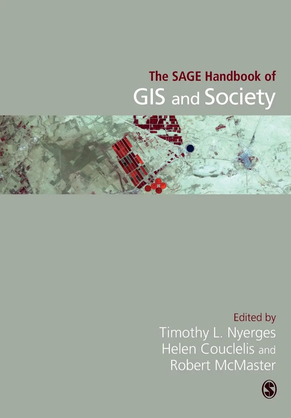 Cover: 9781446295816 | The SAGE Handbook of GIS and Society | Timothy Nyerges (u. a.) | Buch