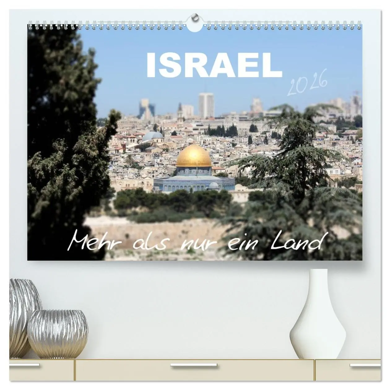 Cover: 9783457985816 | ISRAEL - Mehr als nur ein Land 2026 (hochwertiger Premium...