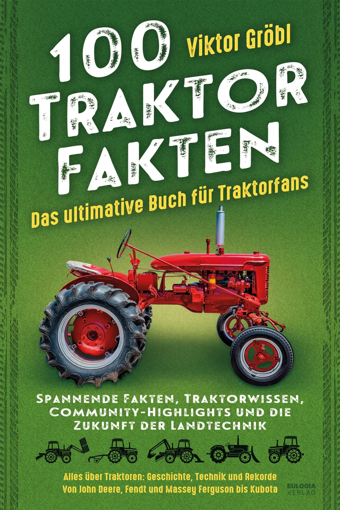 Cover: 9783969675816 | 100 Traktor Fakten | Viktor Gröbl | Taschenbuch | 112 S. | Deutsch