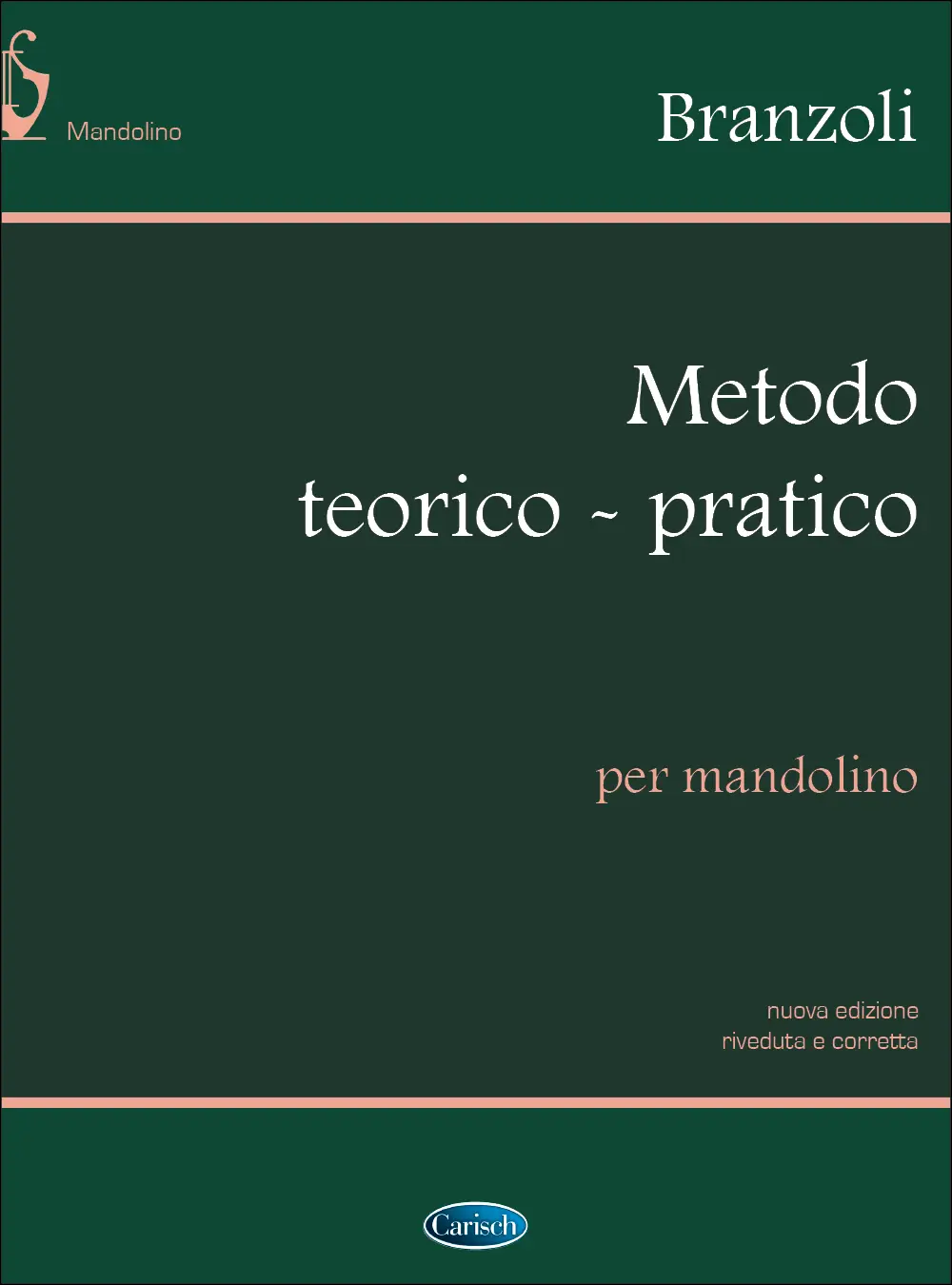 Cover: 9788850725816 | Metodo Teorico-Pratico per Mandolino | Giuseppe Branzoli | Buch