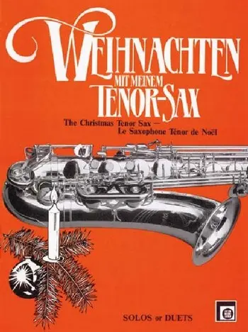 Cover: 9790009005816 | Weihnachten mit meinem Tenor-Sax Die schönsten Melodien rund um die...
