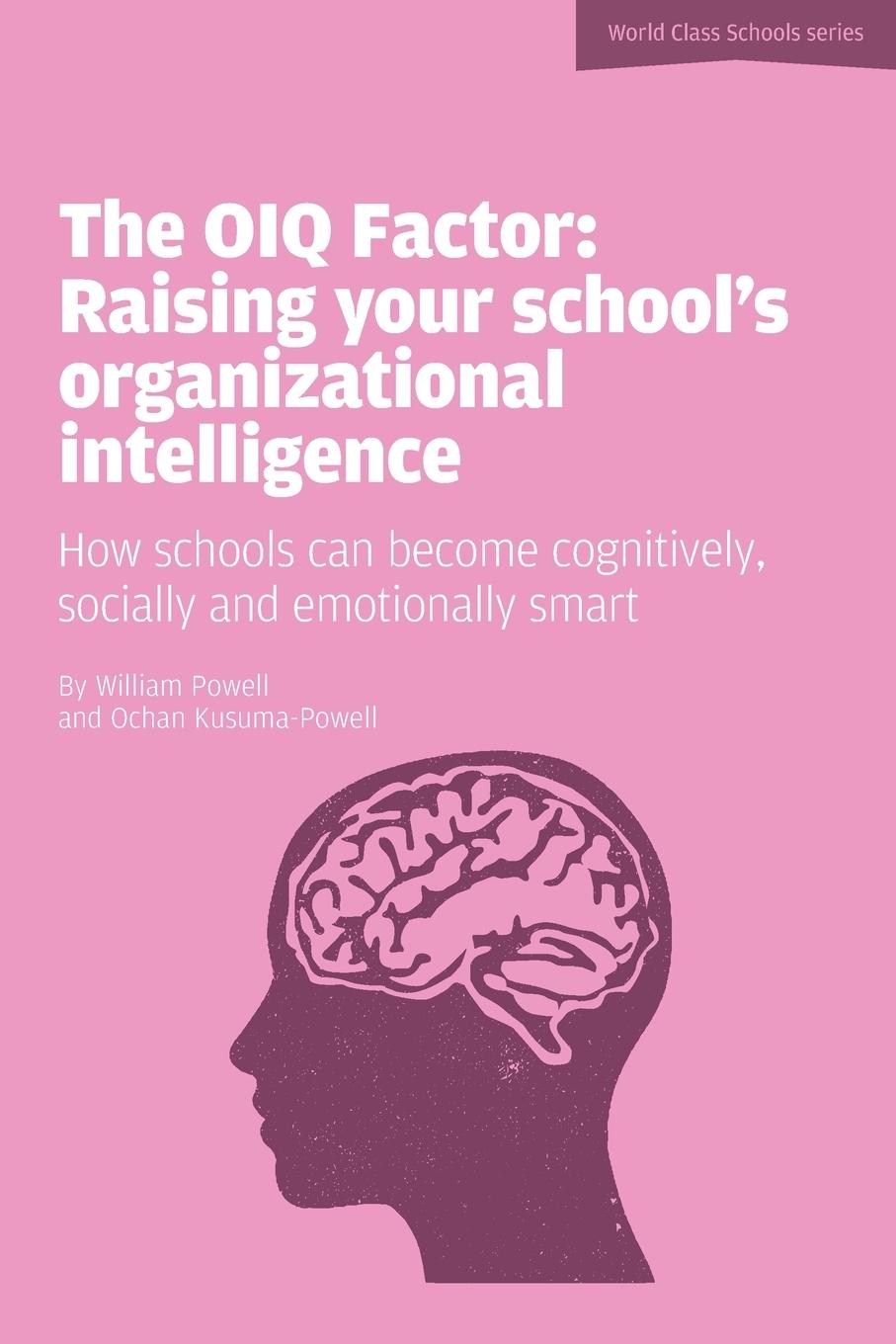 Cover: 9781908095916 | The Oiq Factor | Raising Your School's Organizational Intelligence