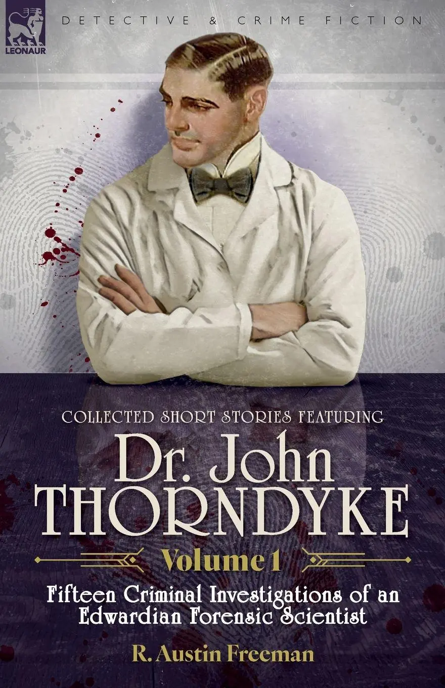 Cover: 9781916535916 | Collected Short Stories Featuring Doctor John Thorndyke Volume 1