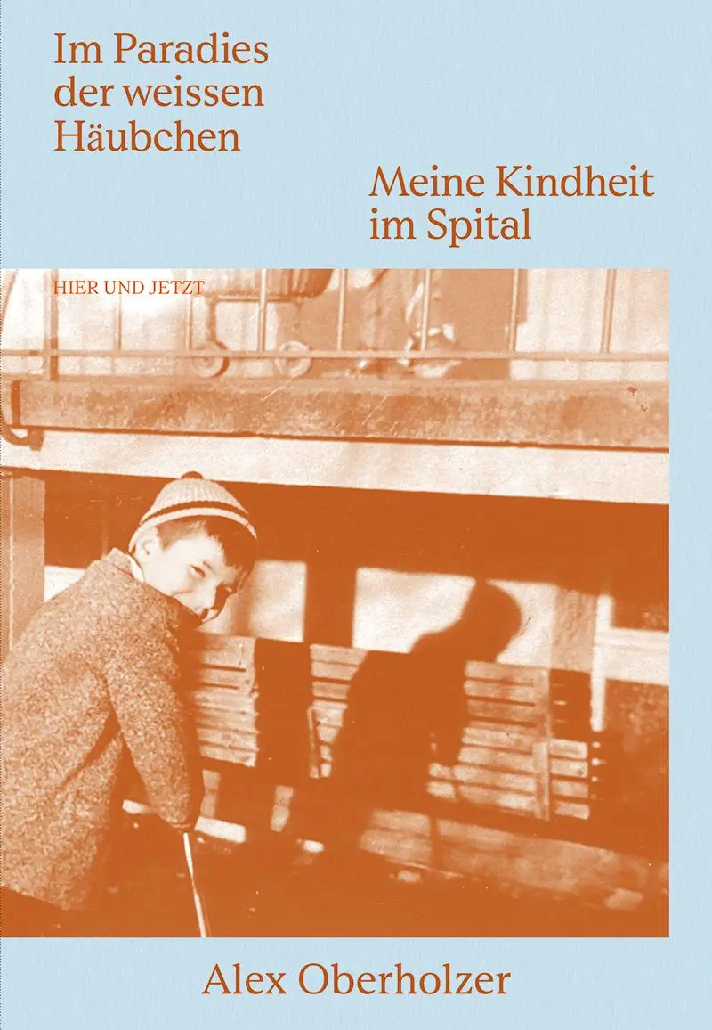 Cover: 9783039195916 | Im Paradies der weissen Häubchen | Meine Kindheit im Spital | Buch