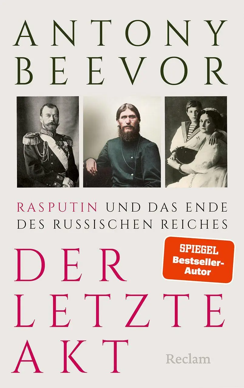 Cover: 9783150115916 | Der letzte Akt. Rasputin und das Ende des Russischen Reiches | Beevor
