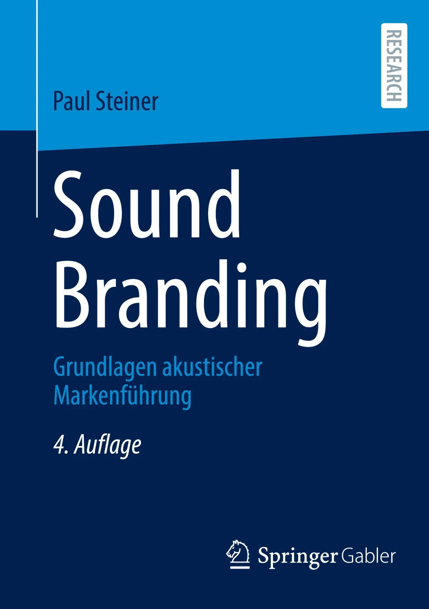 Cover: 9783658495916 | Sound Branding | Grundlagen akustischer Markenführung | Paul Steiner