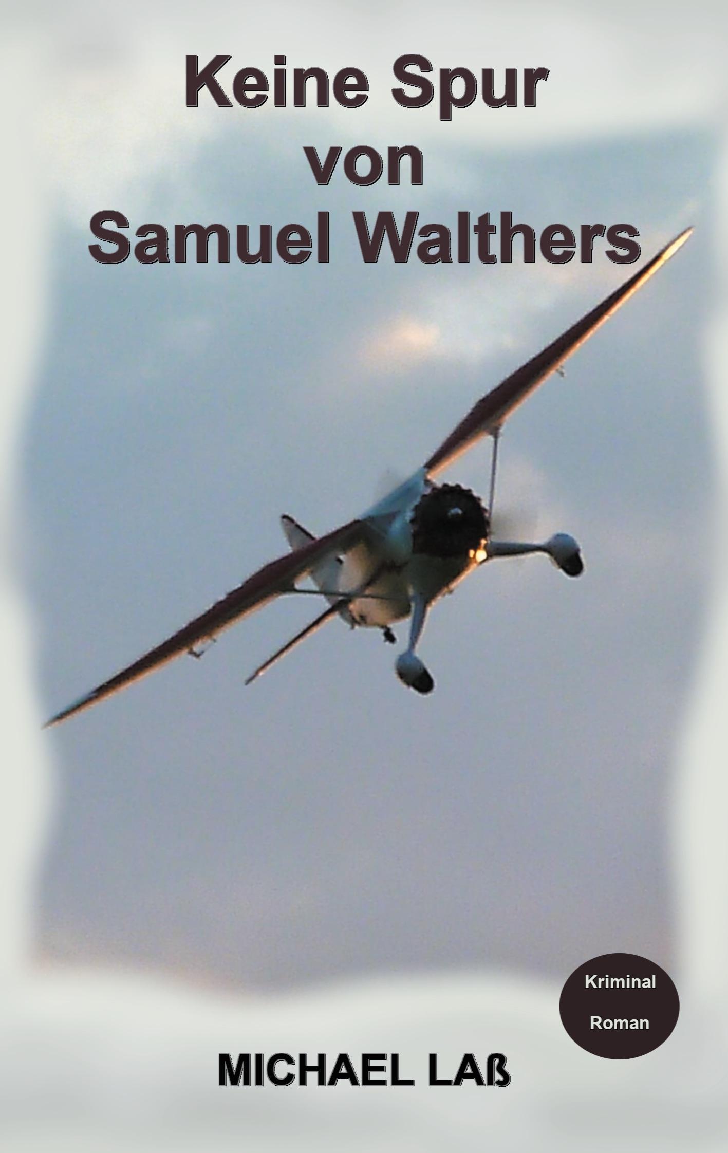 Cover: 9783753435916 | Keine Spur von Samuel Walthers | Michael Laß | Taschenbuch | Paperback