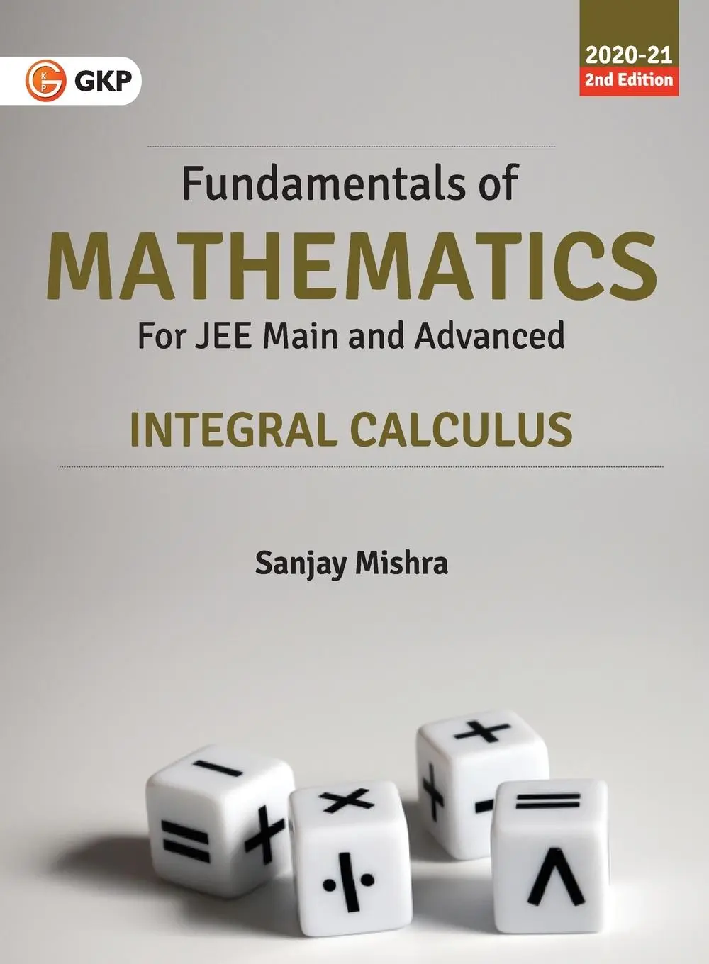 Cover: 9788193975916 | Fundamentals of Mathematics - Integral Calculus | Sanjay Mishra | Buch
