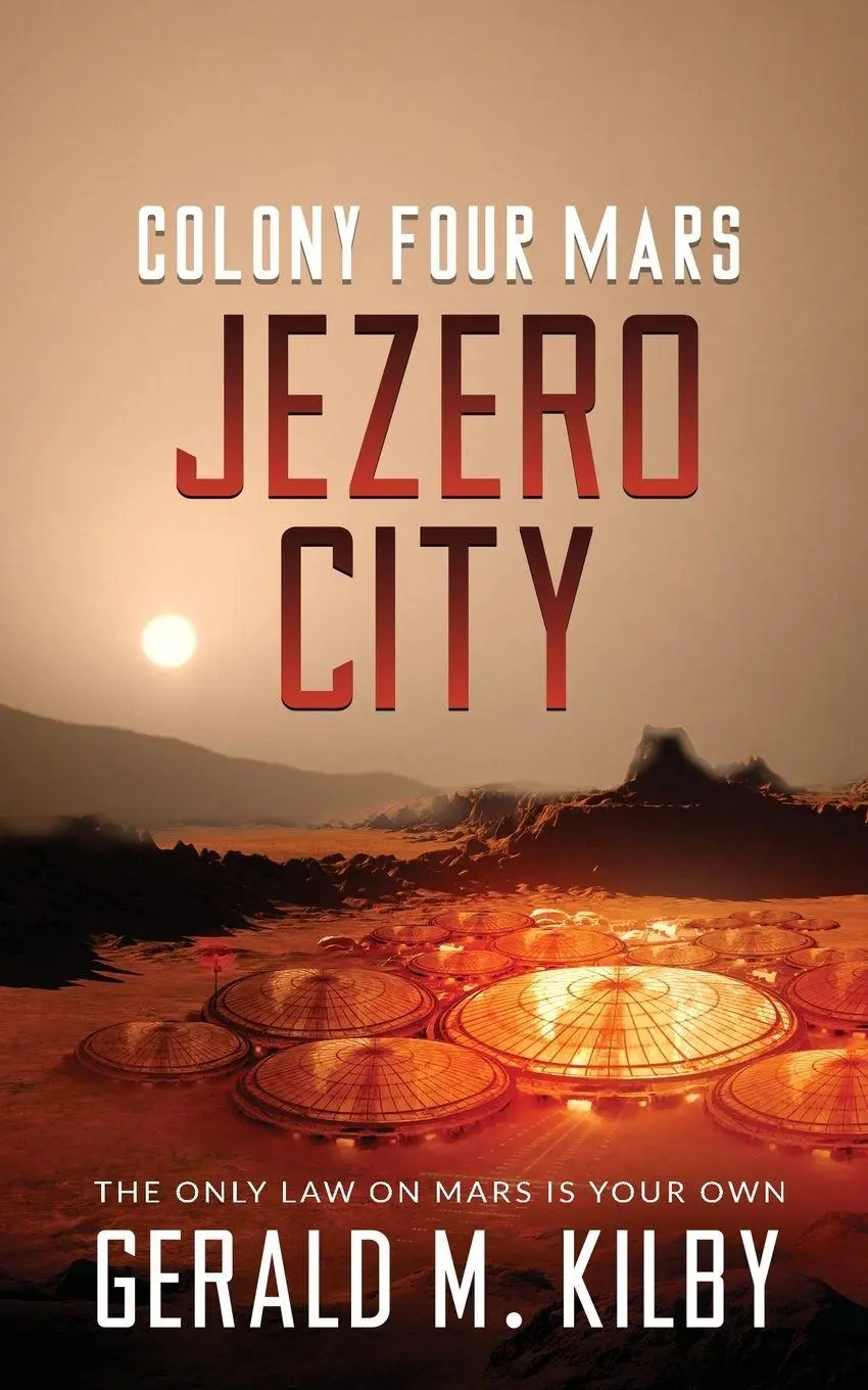 Cover: 9781911926016 | Jezero City | Colony Four Mars | Gerald M. Kilby | Taschenbuch | 2017