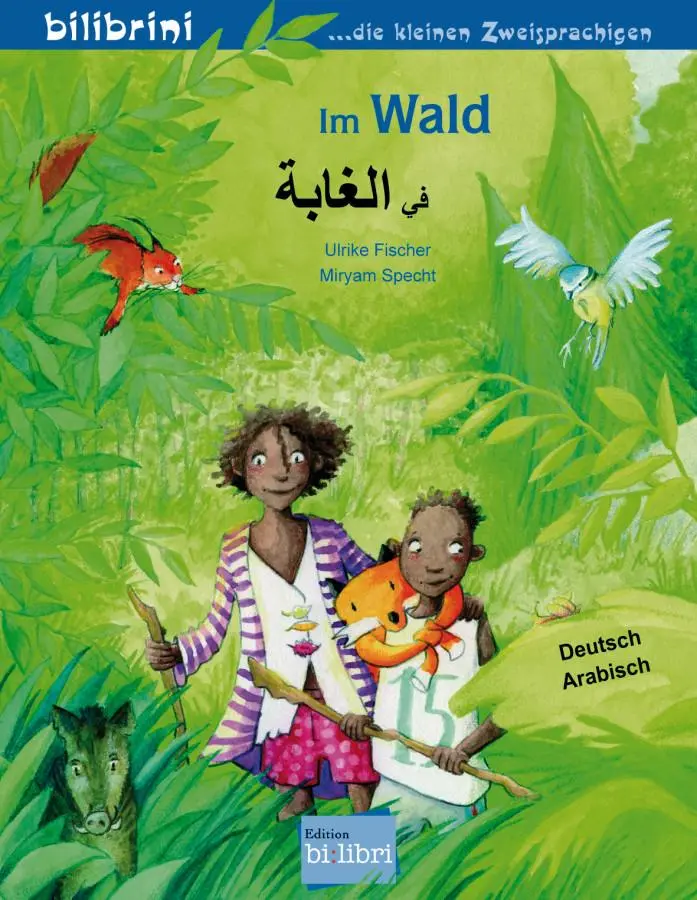 Cover: 9783191696016 | Im Wald | Kinderbuch Deutsch-Arabisch | Ulrike Fischer (u. a.) | 16 S.