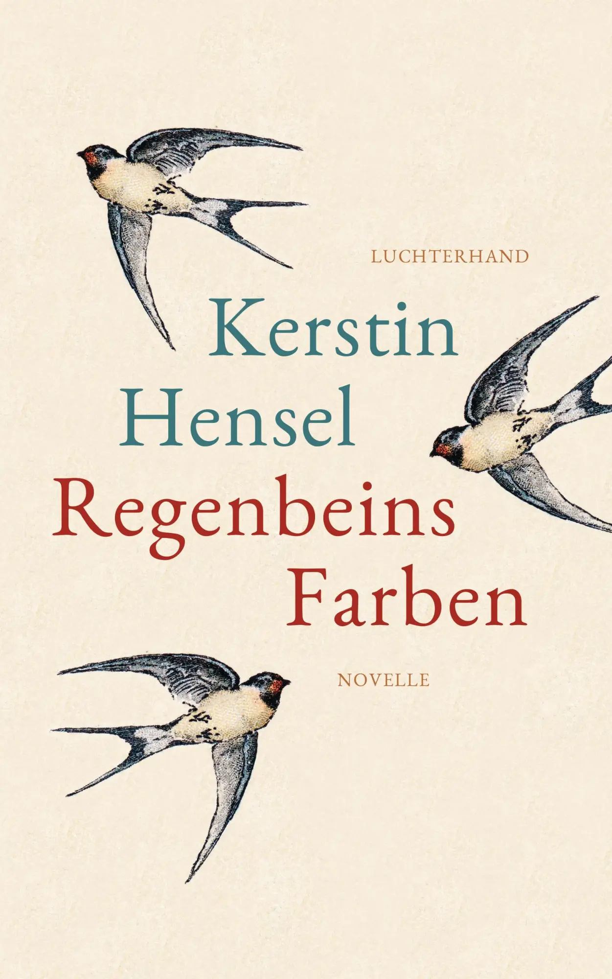 Cover: 9783630876016 | Regenbeins Farben | Novelle | Kerstin Hensel | Buch | 256 S. | Deutsch