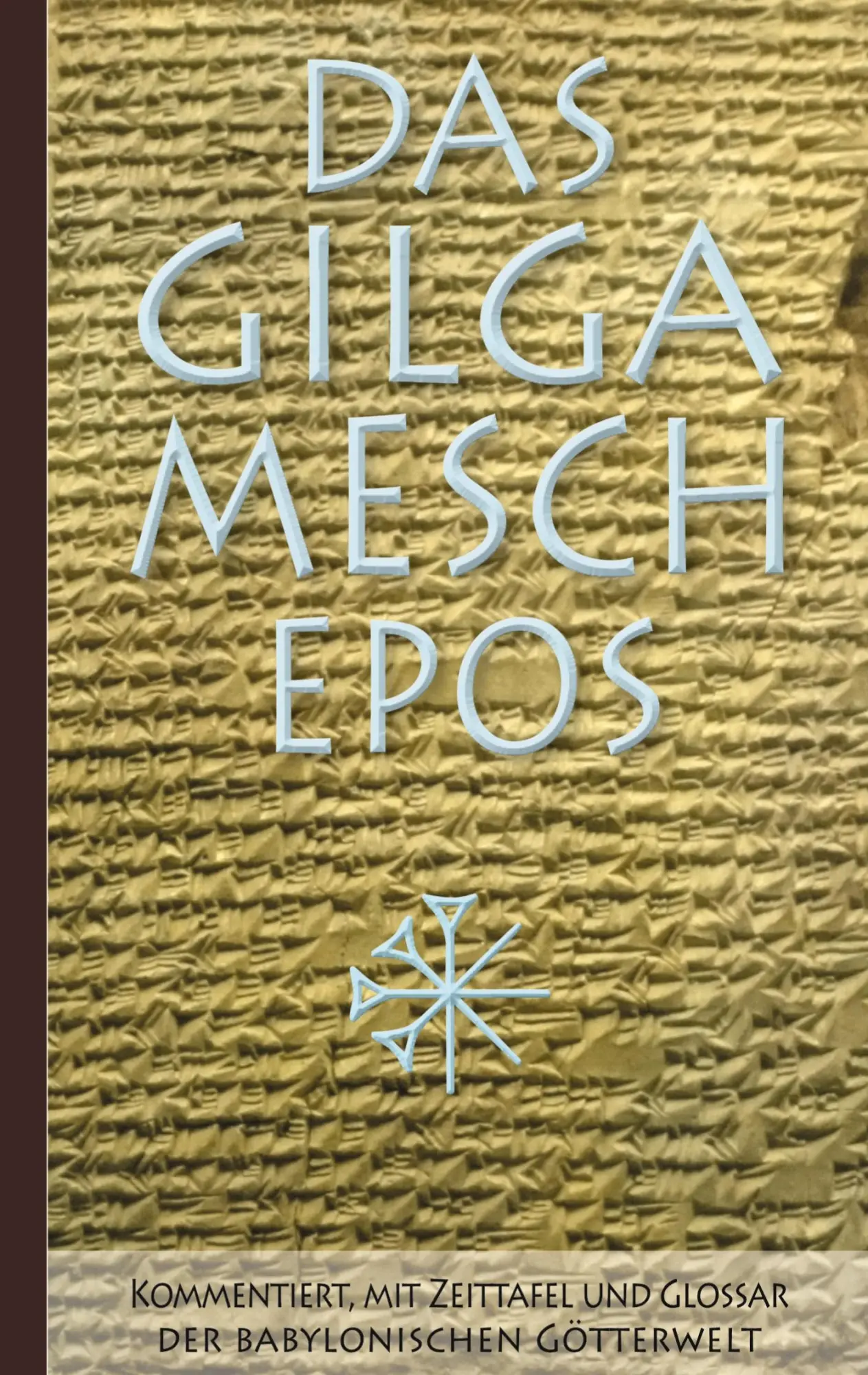 Cover: 9783755786016 | Das Gilgamesch-Epos | Sîn-leqe Unnini | Taschenbuch | Paperback | 2022